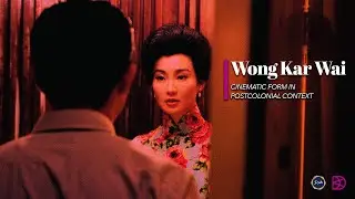 Wong Kar Wai: Cinematic Form in a Postcolonial Context | Recorded Conversation | Denver Film