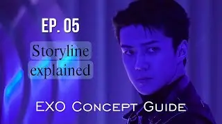 EXO 'Concept Guide' Ep. 05