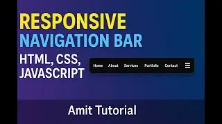 🔥 Responsive Navigation Bar (HTML, CSS, JavaScript) | Modern Website Navbar – Amit Tutorial