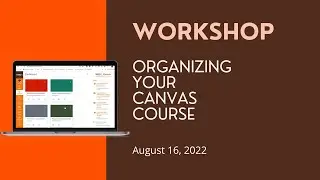 Organizing Your Canvas Course
