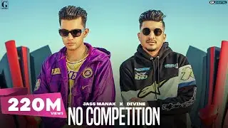 No Competition : Jass Manak Ft DIVINE (Full Video) Satti Dhillon | GK DIGITAL | Geet MP3
