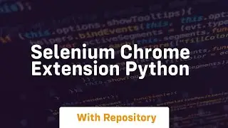 selenium chrome extension python