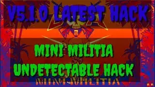 How To Hack Mini Militia v5.1.0