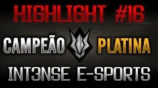 HIGHLIGHT #16 - CAMPEÃO DA PLATINA - A volta pra Diamante