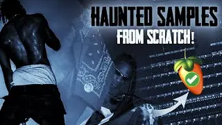 How to make HAUNTED samples for Travis Scott and Don Toliver! | How to make dark loops