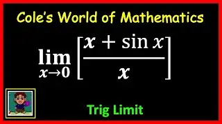 Limit as x→0 of (x+sin x)/x ❖ Worked 2 Ways ❖ Calculus 1