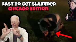 Last To Get Slammed : Chicago Edition
