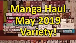 Manga Haul: May 2019 || Variety!