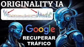 ¡RECUPERA TU TRÁFICO! con Originality AI | Verificador de IA , de plagio y de hechos ¡TUTORIAL!