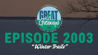Great Getaways 2003 "Winter Trails" [Full Episode]