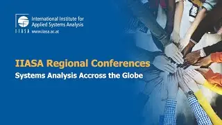 IIASA Regional Conferences – Short Trailer