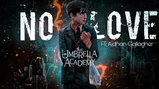 NO LOVE X AIDHAN GALLAGHER | EDIT | NO LOVE EDIT | AIDAN STATUS | #theumbrellaacademy #hdstatus 💞