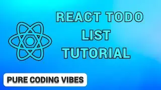 REACT JS Simple TODO List Slow Paced Tutorial - Pure Coding Vibes