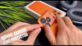How to Safely Remove Camera Lens Protector iPhone 17 Pro / iPhone 17 Pro Max
