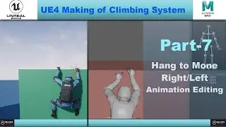 UE4 Climbing System-Hang To Move Right/Left-Animation Editing-