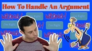 How To Handle An Argument