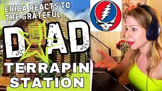 Erica Reacts - Terrapin Station (Studio Version)  - Grateful Dead