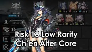 [Arknights] CC#7 Pine Soot // Low Rarity Risk 18 Week 1 // Ch'en Alter Core (With Subtitles)