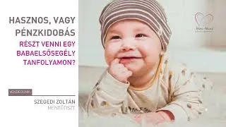 Hasznos, vagy pénzkidobás részt venni egy babaelsősegély tanfolyamon?