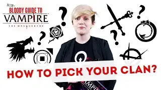 Vampire: The Masquerade - How to pick your clan?