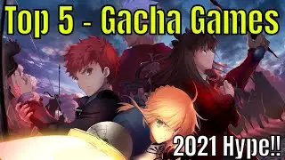 Top 5 - Gacha Games Of 2021/Best Of The Best