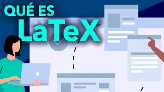 ¿Qué es LaTeX?