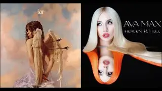 Who's Lying Now? (mashup) - Ava Max - Camila Cabello
