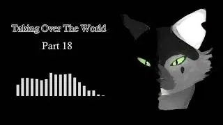 Taking Over The World WARRIORS PMV OC MAP  [OPEN FOR BACKUPS]