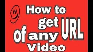 How to get URL of any video || Tech Tips ||