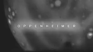 Oppenheimer | Can You Hear The Music