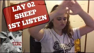 Lay 02 SHEEP First Listen