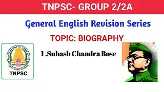 TNPSC GROUP 2/2A/GENERAL  ENGLISH  REVISION SERIES/SUBASH CHANDRA BOSE