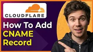 How To Add A CNAME Record In Cloudflare (Step-By-Step) [2026 guide]