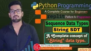 Python Tutorials : String Data Types in one Video | String Data Types in Python