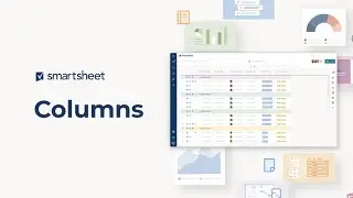 How to use Columns in Smartsheet
