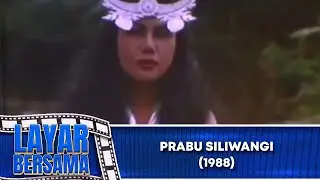 PRABU SILIWANGI - FULL MOVIE - TEDDY PRANGI, ATIN MARTINO | LAYAR BERSAMA EXCLUSIVE