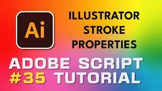 Adobe Script Tutorial 35 Illustrator Stroke Properties