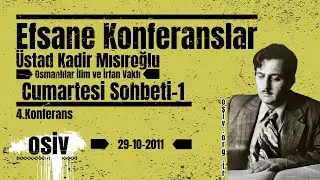 CS4 - Üstad Kadir Mısıroğlu - İslâm Dünya Görüşü - 1 - Cumartesi Sohbetleri
