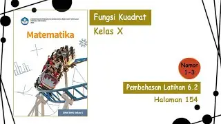Latihan 6.2 Matematika Kelas 10 Kurikulum Merdeka | Fungsi Kuadrat