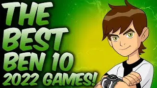 The Best Ben 10 2022 Games