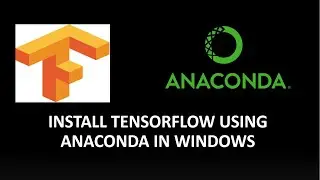 How to Install TensorFlow Using Anaconda in Windows || Data Science
