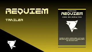 Triangle Alliance - REQUIEM Hybrid EDM Essentials Sample Pack vol. 1 (Release Trailer)