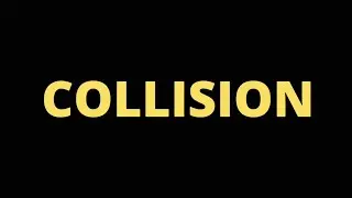 What is Collision ( Explained For A Level Students )
