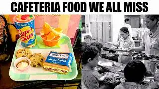 20 DELICIOUS Cafeteria Foods We Will NEVER Eat AGAIN