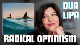 Trying to be optimistic listening to Dua Lipa's 'Radical Optimism'