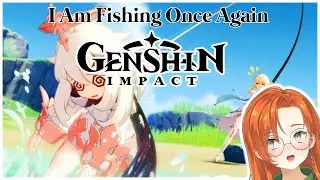 Only Fish | Catch Fish with Me in Genshin!