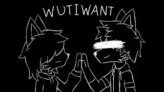 WUTIWANT (OC Story/Lore)