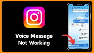 How to Fix Instagram Voice Message Not Working