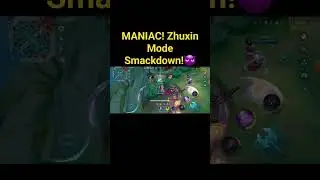 MANIAC! Zhuxin Mode Badass!😲#mlbb #shorts #short #zhuxinmaniac #djrazorgaming