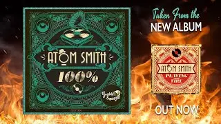 Atom Smith - 100% (Audio) 2024 #funk